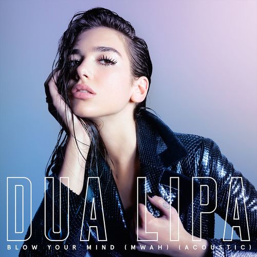 英国和阿尔巴尼亚歌手杜娃·黎波(Dua Lipa)2015-2023年发行专辑 、单曲、现场辑、混音辑合集[无损FLAC+MP3/10.9+1.88GB]百度云盘打包下载 影音资源 第14张